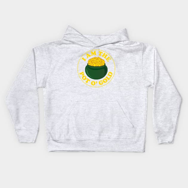 I am the Pot of Gold Kids Hoodie by Heyday Threads